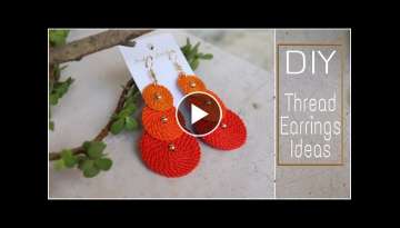 HOW TO MAKE THREAD EARRINGS AT HOME 