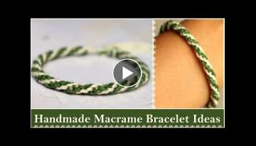 Handmade Macrame Bracelet Ideas