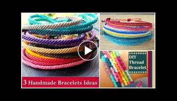 3 Handmade Bracelet Ideas 
